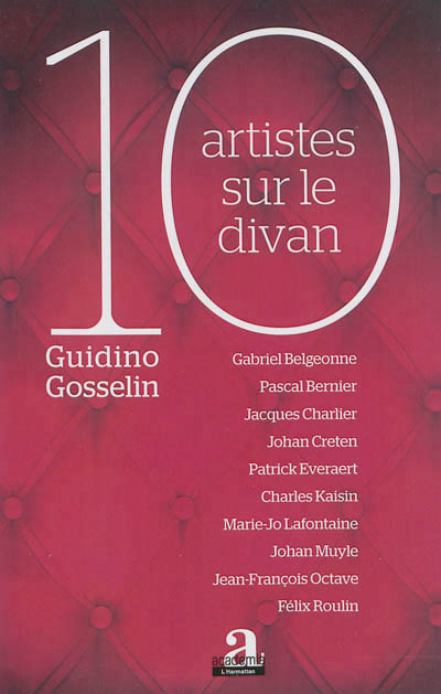 10 artistes sur le divan | Gosselin, Guidino