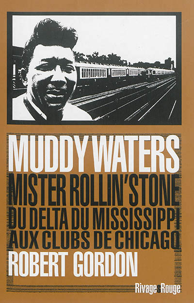 Muddy Waters | Gordon, Robert