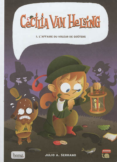 Cecilia Van Helsing T.01 - Affaire du Voleur de Goûters (L') | Serrano , Julio A.