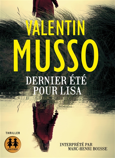 Audio - Dernier Été pour Lisa | Musso, Valentin
