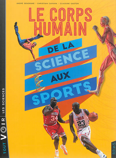 corps humain (Le) - De la science aux sports | Camara, Christian