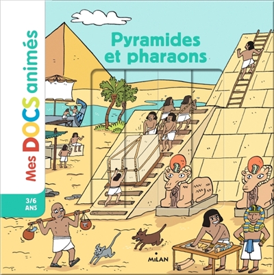 Mes docs animés - Pyramides et pharaons | Voisin, Lucie