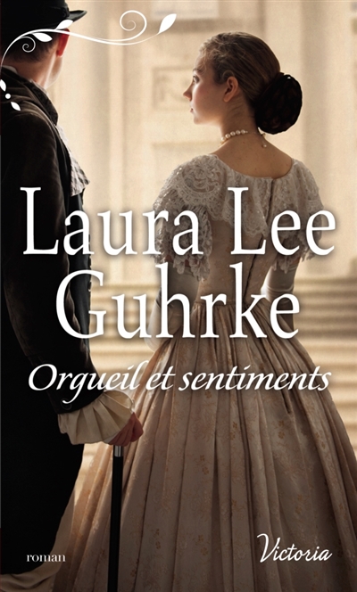 Orgueil et Sentiments | Guhrke, Laura Lee