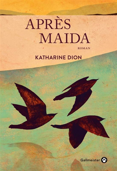 Après Maida | Dion, Katharine
