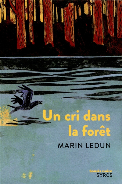 Un cri dans la forêt | Ledun, Marin