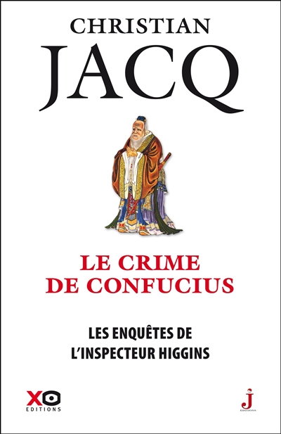 Enquêtes de l'Inspecteur Higgins (Les) T.10 - Crime de Confucius (Le) | Jacq, Christian