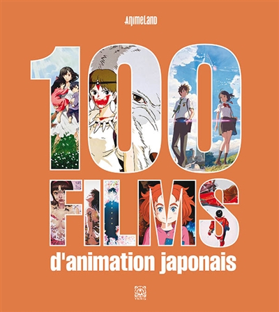 100 films d'animation japonais | Animeland