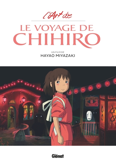 L'art de: Le voyage de Chihiro | Miyazaki, Hayao
