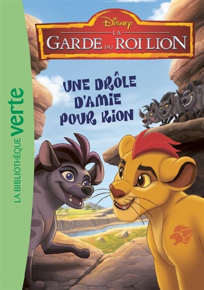 Garde du roi lion (La) T.03 - Une drôle d'amie pour Kion | Walt Disney company