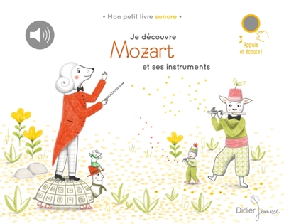 Je découvre Mozart et ses instruments | Renon, Delphine