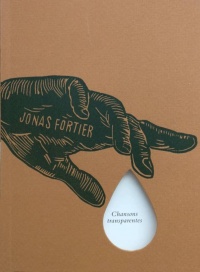 Chansons transparentes  | Fortier, Jonas