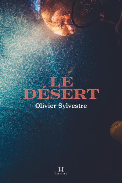 désert (Le) | Sylvestre, Olivier