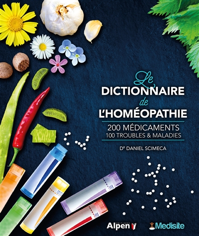 dictionnaire de l'homéopathie (Le) | Scimeca, Daniel