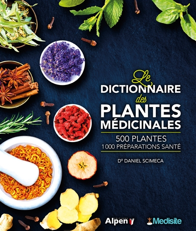 dictionnaire des plantes médicinales (Le) | Scimeca, Daniel