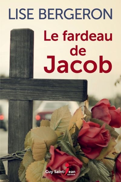 fardeau de Jacob (Le) | Bergeron, Lise