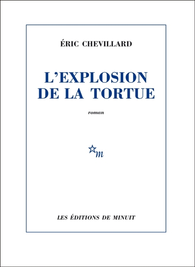 Explosion de la Tortue (L') | Chevillard, Éric