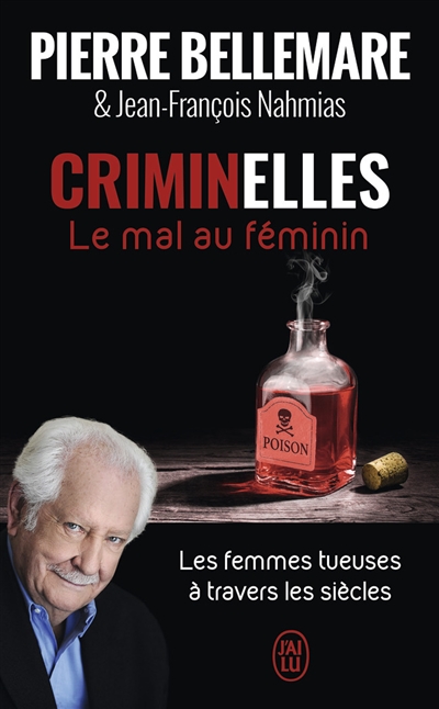 Criminelles - Mal au Féminin (Le) | Bellemare, Pierre