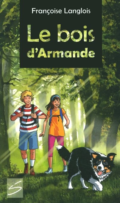 La bois d'Armande  | Langlois, Françoise
