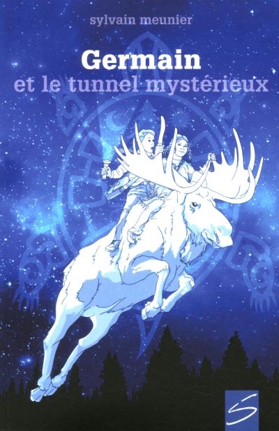 Germain et le tunnel mysterieux  | Meunier, Sylvain