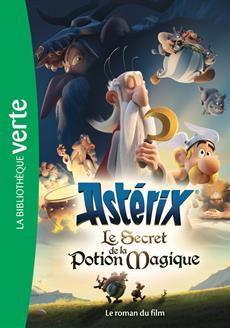 Astérix, le Secret de la Potion Magique - Roman du Film | 