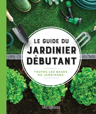 guide du jardinier débutant (Le) | 