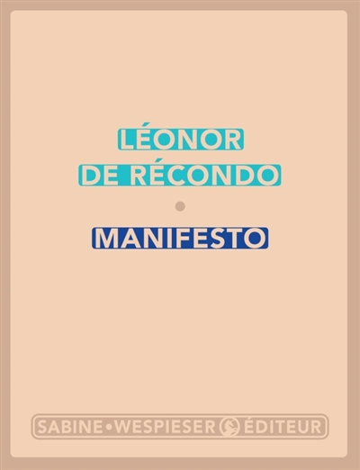 Manifesto | Récondo, Léonor de