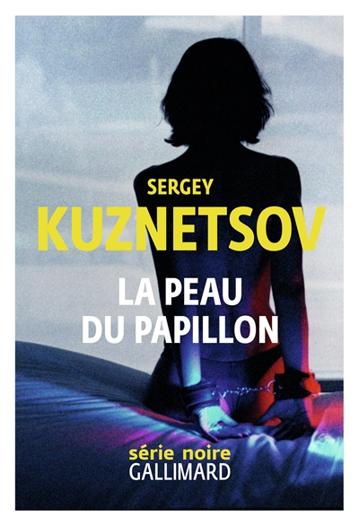 Peau du Papillon (La) | Kuznetsov, Sergey