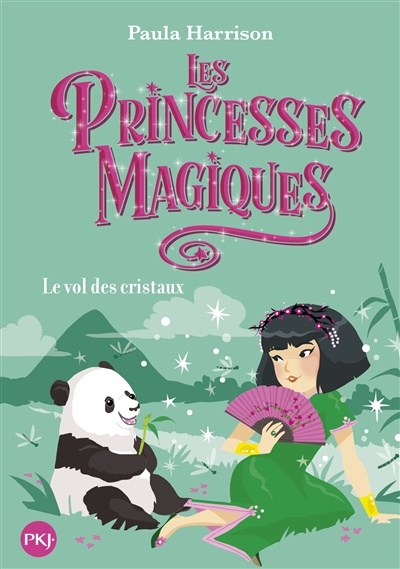 Princesses magiques (Les) T.04 - Le vol des cristaux  | Harrison, Paula