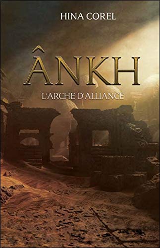 ANKH T.03 - L'arche d'alliance  | Corel, Hina