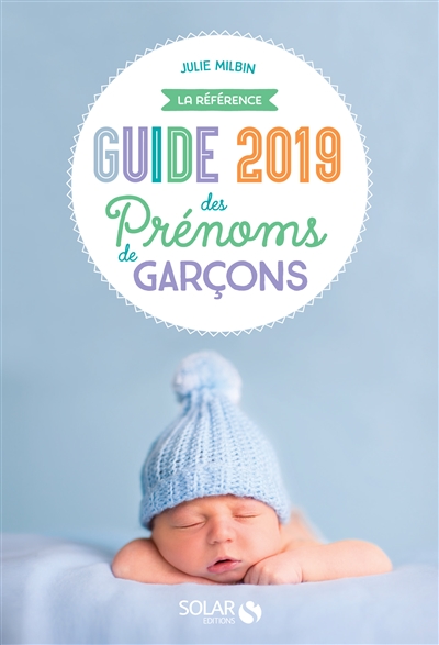 Guide 2019 des prénoms de garçons | Milbin, Julie