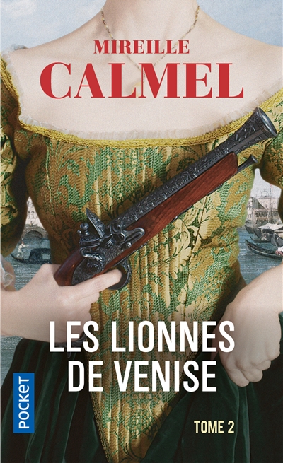 lionnes de Venise (Les) T.02  | Calmel, Mireille