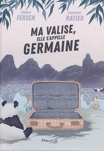 Ma valise, elle s'appelle Germaine | Fersen, Thomas