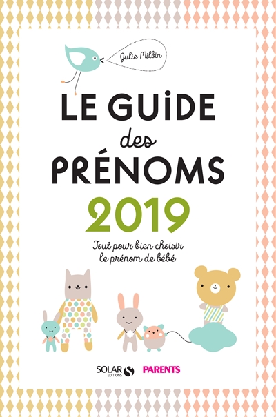 guide des prénoms 2019 (Le) | Milbin, Julie