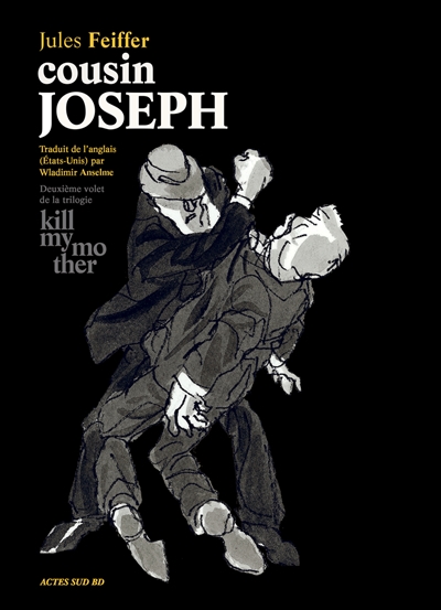 Kill my mother T.02 - Cousin Joseph | Feiffer, Jules