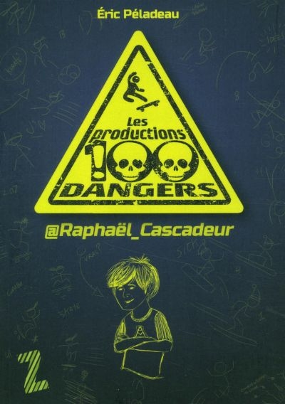 Les productions 100 dangers - @Raphaël_Cascadeur  | Péladeau, Éric