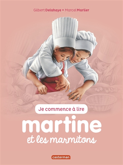 Martine et les Marmitons | Delahaye, Gilbert ; Marlier, Marcel ; Marlier, Jean-Louis