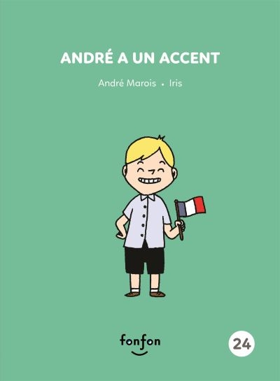 Histoires de lire T.24 - André a un accent  | Marois, André