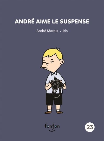 Histoires de lire T.23 - André aime le suspense  | Marois, André