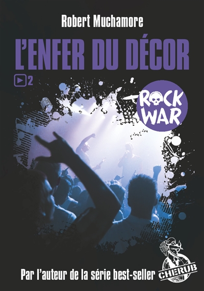 Rock War T.02 - Enfer du Décor (L') | Muchamore, Robert