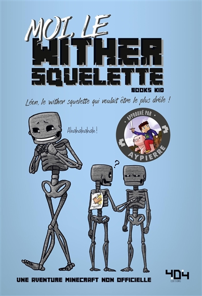 Moi, le wither squelette | Books Kid