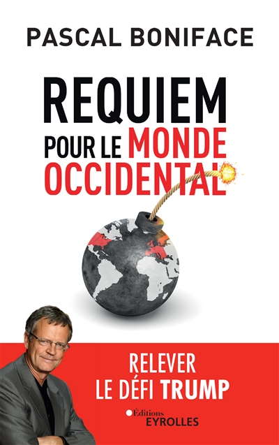 Requiem pour le monde occidental | Boniface, Pascal