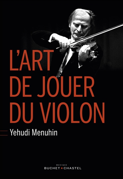 Art de Jouer du Violon (L') | Menuhin, Yehudi