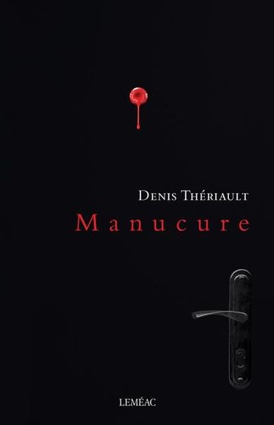 Manucure  | Thériault, Denis