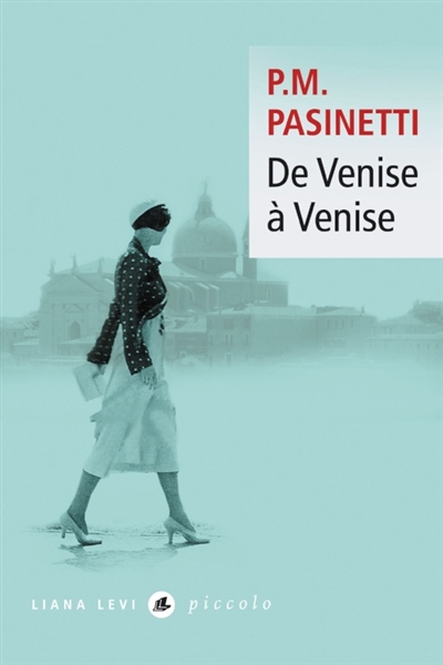 De Venise à Venise | Pasinetti, Pier Maria