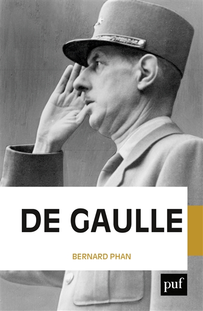 De Gaulle | Phan, Bernard
