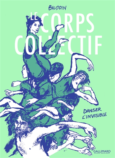 Le corps collectif : Danser l'invisible | Baudoin, Edmond