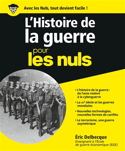 Histoire de la Guerre Pour les Nuls (L') | Delbecque, Eric