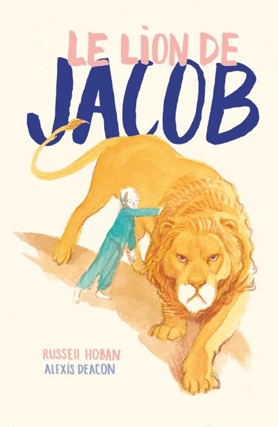 Le lion de Jacob  | Hoban, Russell