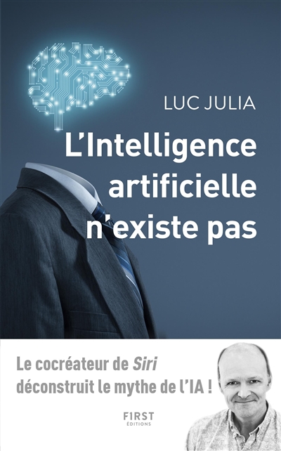 Intelligence Artificielle n'Existe Pas (L') | Julia, Luc