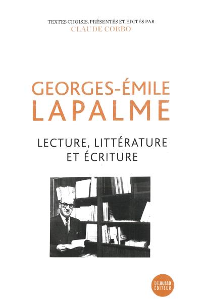 Lecture, Littérature et Écriture | Lapalme, Georges-Émile